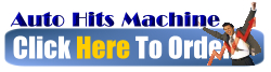 Order the Auto Hits Machine Now!